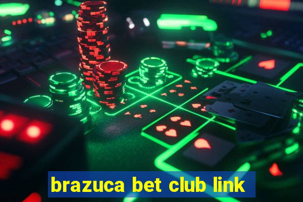 brazuca bet club link